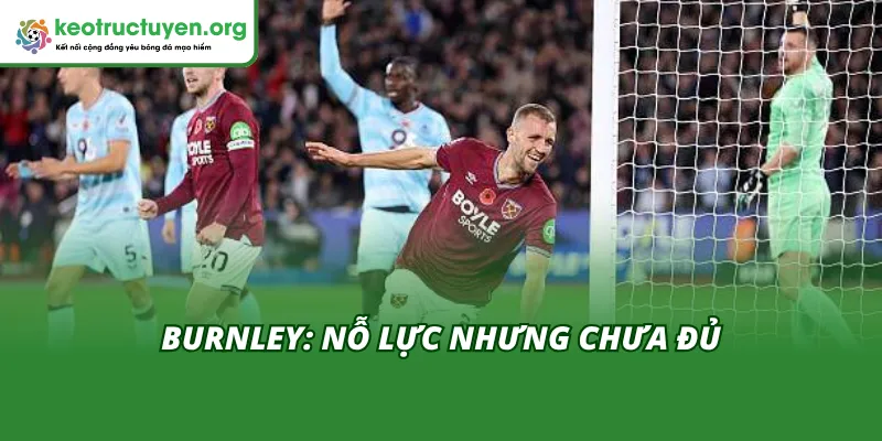Kết Quả Bóng Đá West Ham vs Burnley 11/11: West Ham Lật Kèo Kèo Nhà Cái phân tích sau trận đấu West Ham vs Burnley