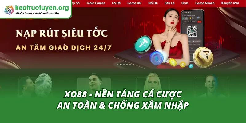 XO88 Nhà Cái Bảo Mật Tốt - Trải Nghiệm Cá Cược An Toàn Tuyệt Đối XO88 - nền tảng cá cược an toàn và chống xâm nhập