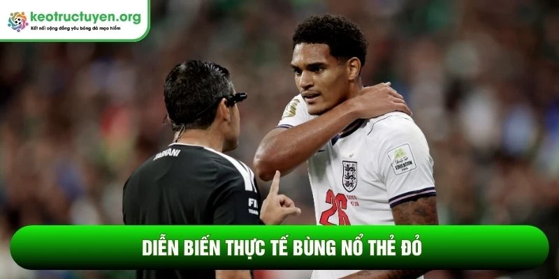 Tỷ lệ kèo trận Mexico vs Anh 06/07: Bản lĩnh Tam Sư Diễn biến thực tế bùng nổ thẻ đỏ